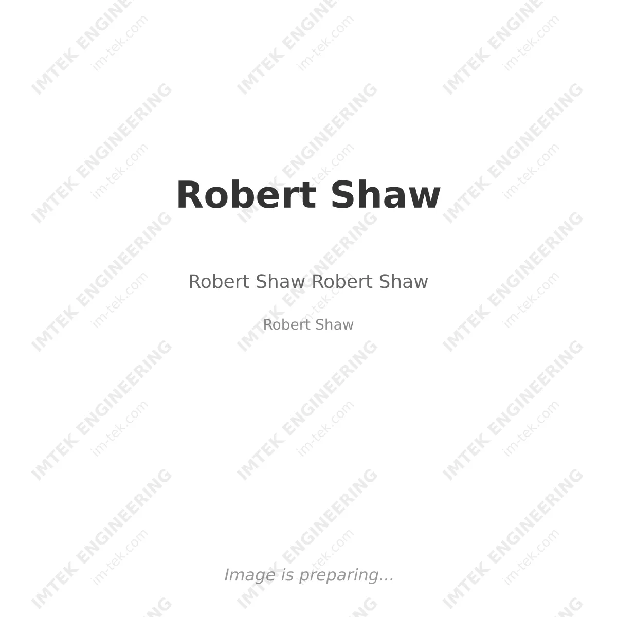 Robert Shaw Robert Shaw Robert Shaw - Robert Shaw