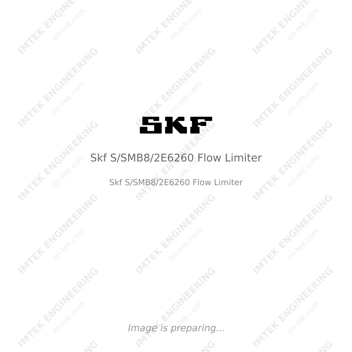 SKF Skf S/SMB8/2E6260 Flow Limiter - Skf S/SMB8/2E6260 Flow Limiter
