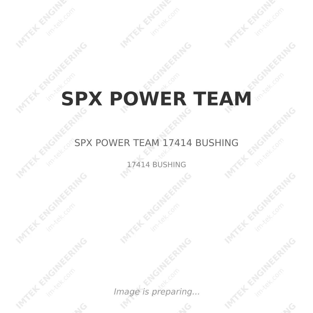 SPX POWER TEAM SPX POWER TEAM 17414 BUSHING - 17414 BUSHING