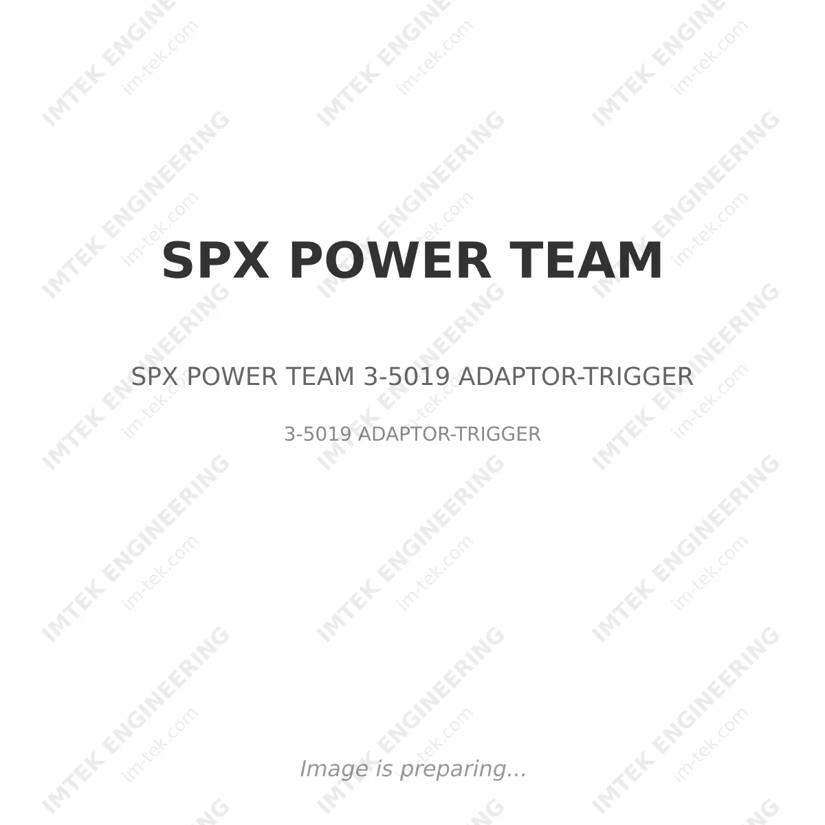 SPX POWER TEAM SPX POWER TEAM 3-5019 ADAPTOR-TRIGGER - 3-5019 ADAPTOR-TRIGGER