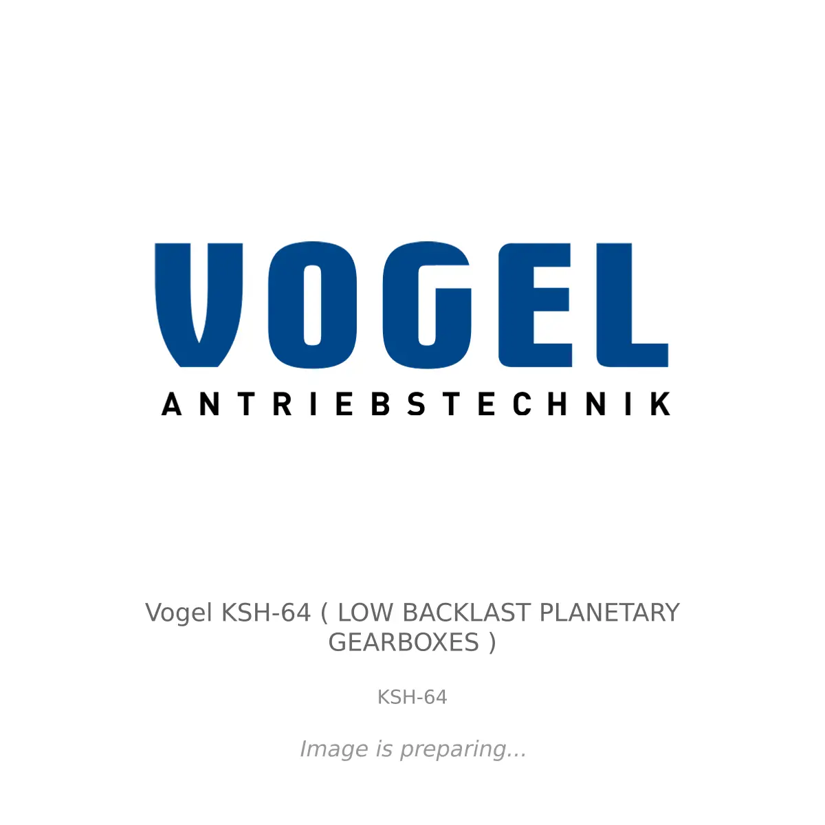 Vogel Vogel KSH-64 ( LOW BACKLAST PLANETARY GEARBOXES ) - KSH-64