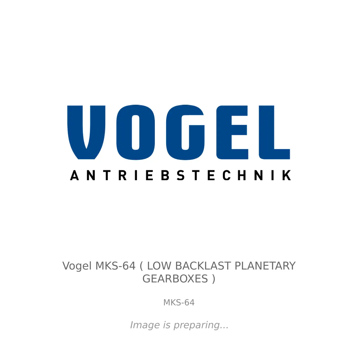 Vogel Vogel MKS-64 ( LOW BACKLAST PLANETARY GEARBOXES ) - MKS-64