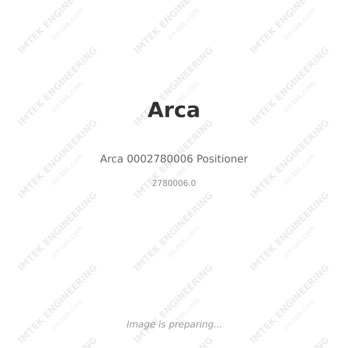 Arca Arca 0002780006 Positioner - 2780006.0