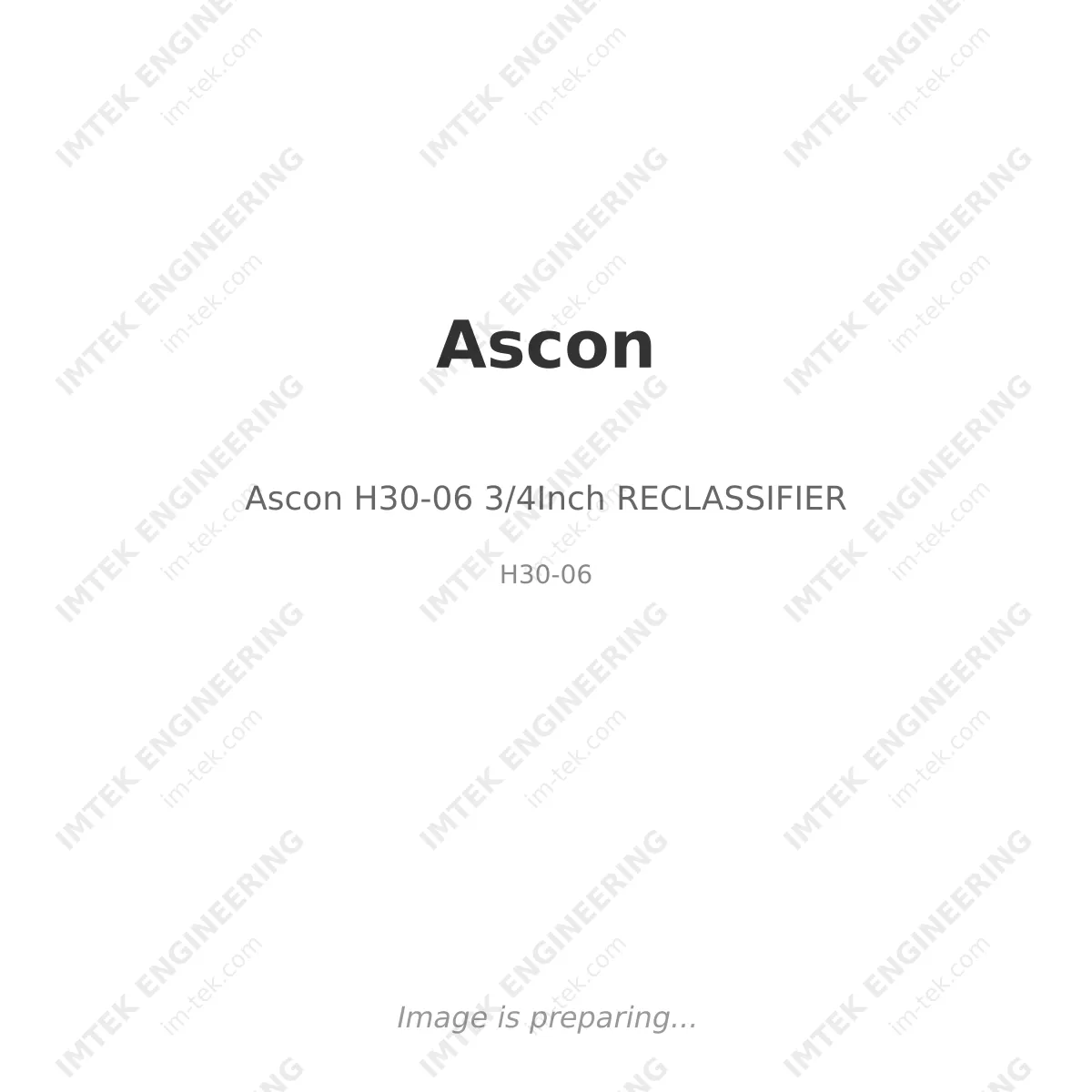 Ascon Ascon H30-06 3/4Inch RECLASSIFIER - H30-06