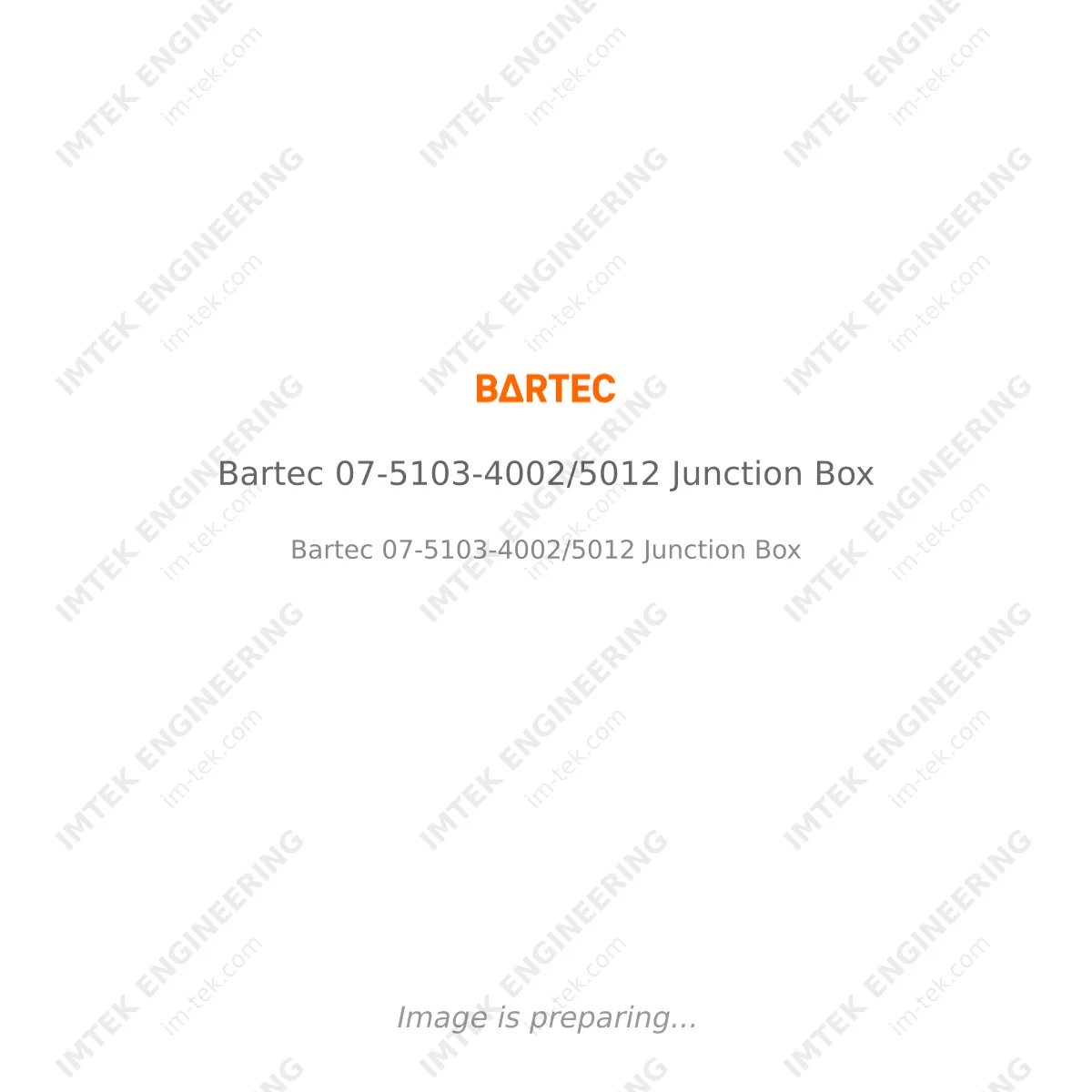 Bartec Bartec 07-5103-4002/5012 Junction Box - Bartec 07-5103-4002/5012 Junction Box