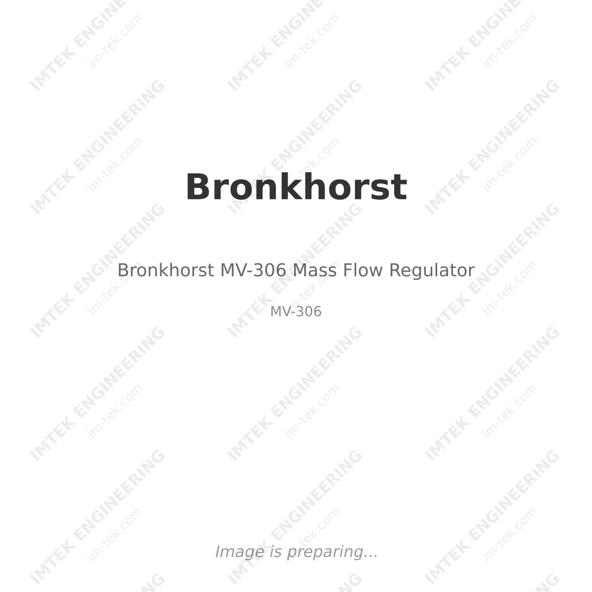 Bronkhorst  Bronkhorst MV-306 Mass Flow Regulator - MV-306