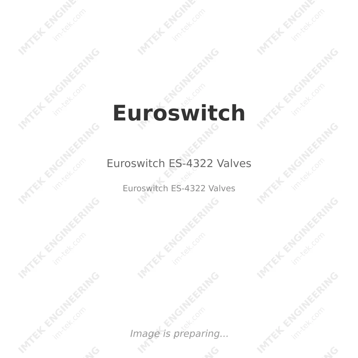 Euroswitch Euroswitch ES-4322 Valves - Euroswitch ES-4322 Valves