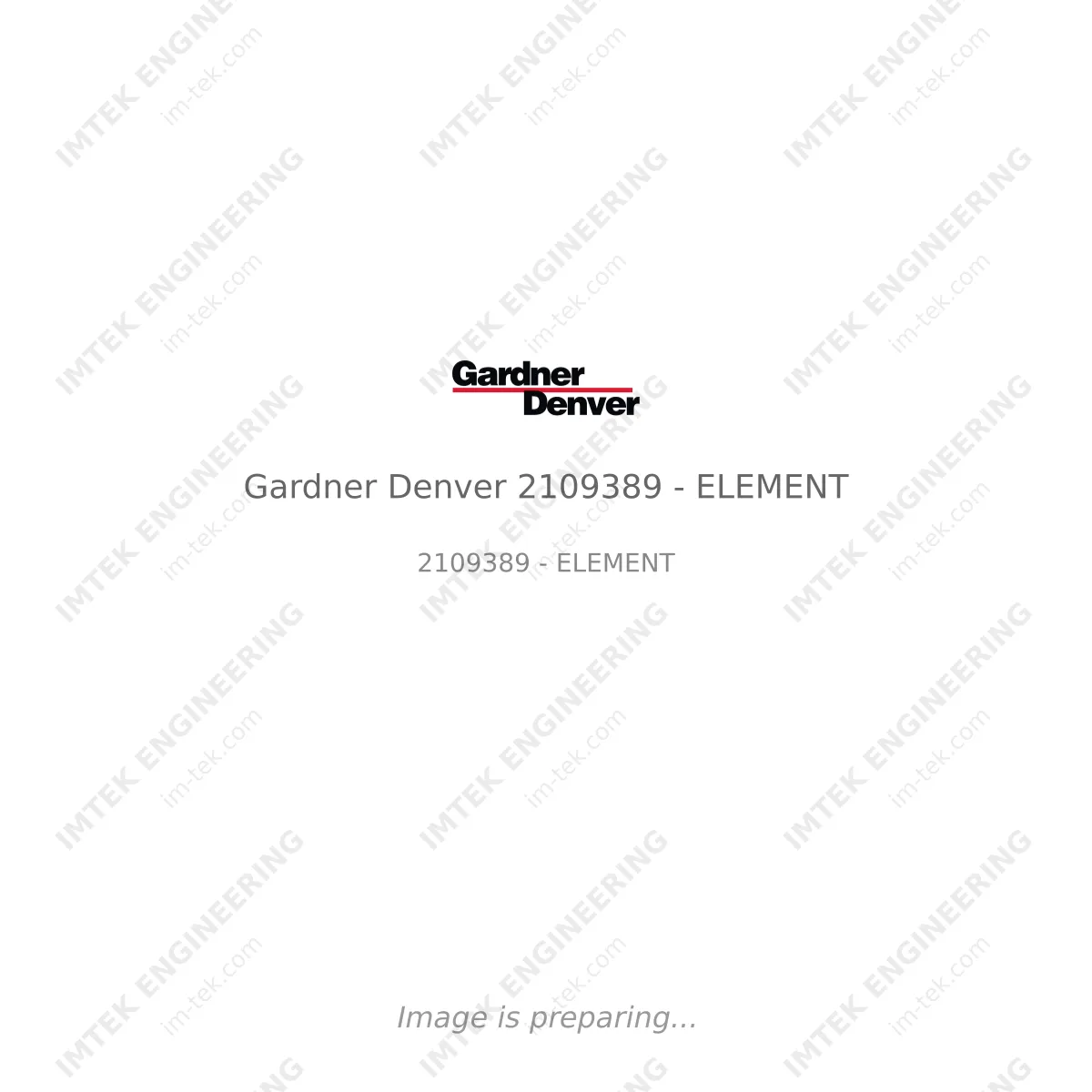 Gardner Denver Gardner Denver 2109389 - ELEMENT - 2109389 - ELEMENT