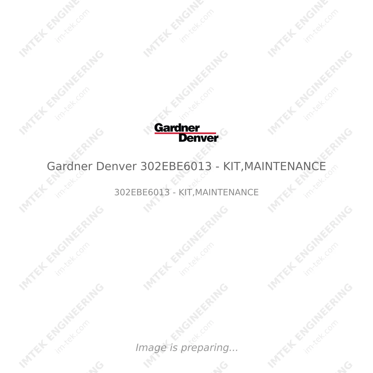 Gardner Denver Gardner Denver 302EBE6013 - KIT,MAINTENANCE - 302EBE6013 - KIT,MAINTENANCE