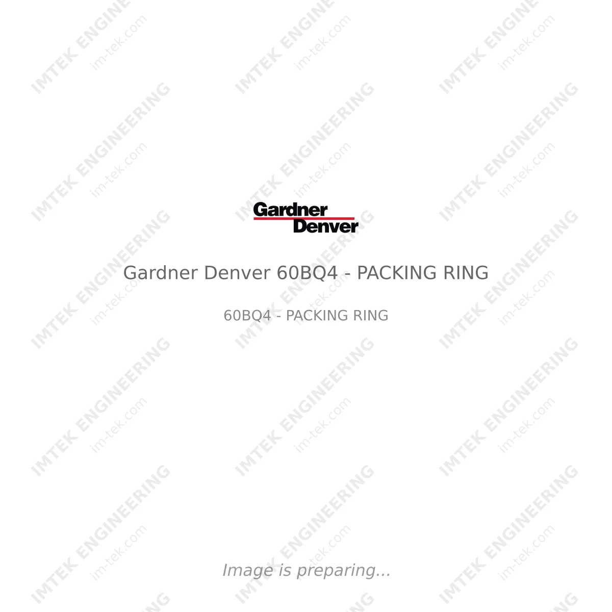 Gardner Denver Gardner Denver 60BQ4 - PACKING RING - 60BQ4 - PACKING RING