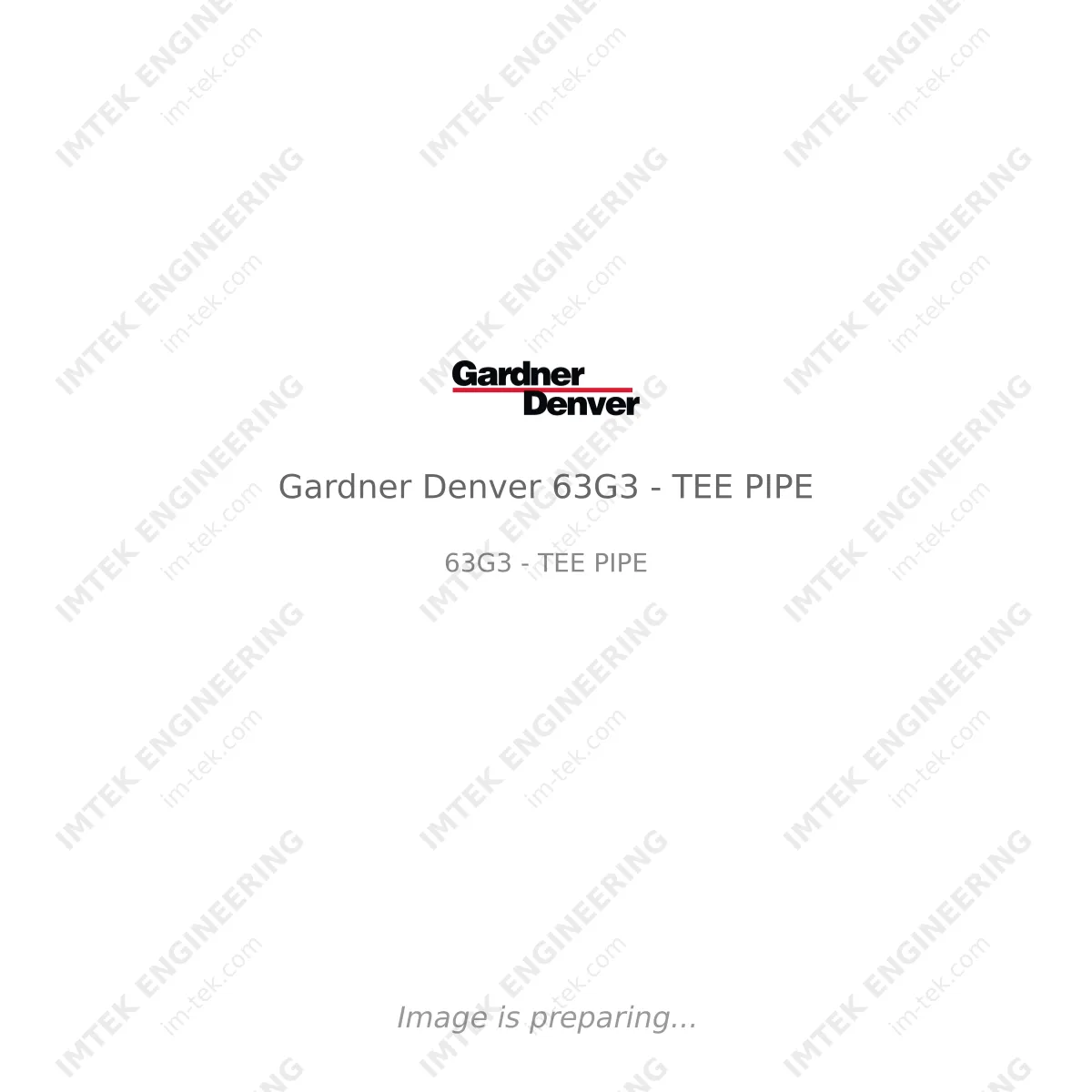 Gardner Denver Gardner Denver 63G3 - TEE PIPE - 63G3 - TEE PIPE