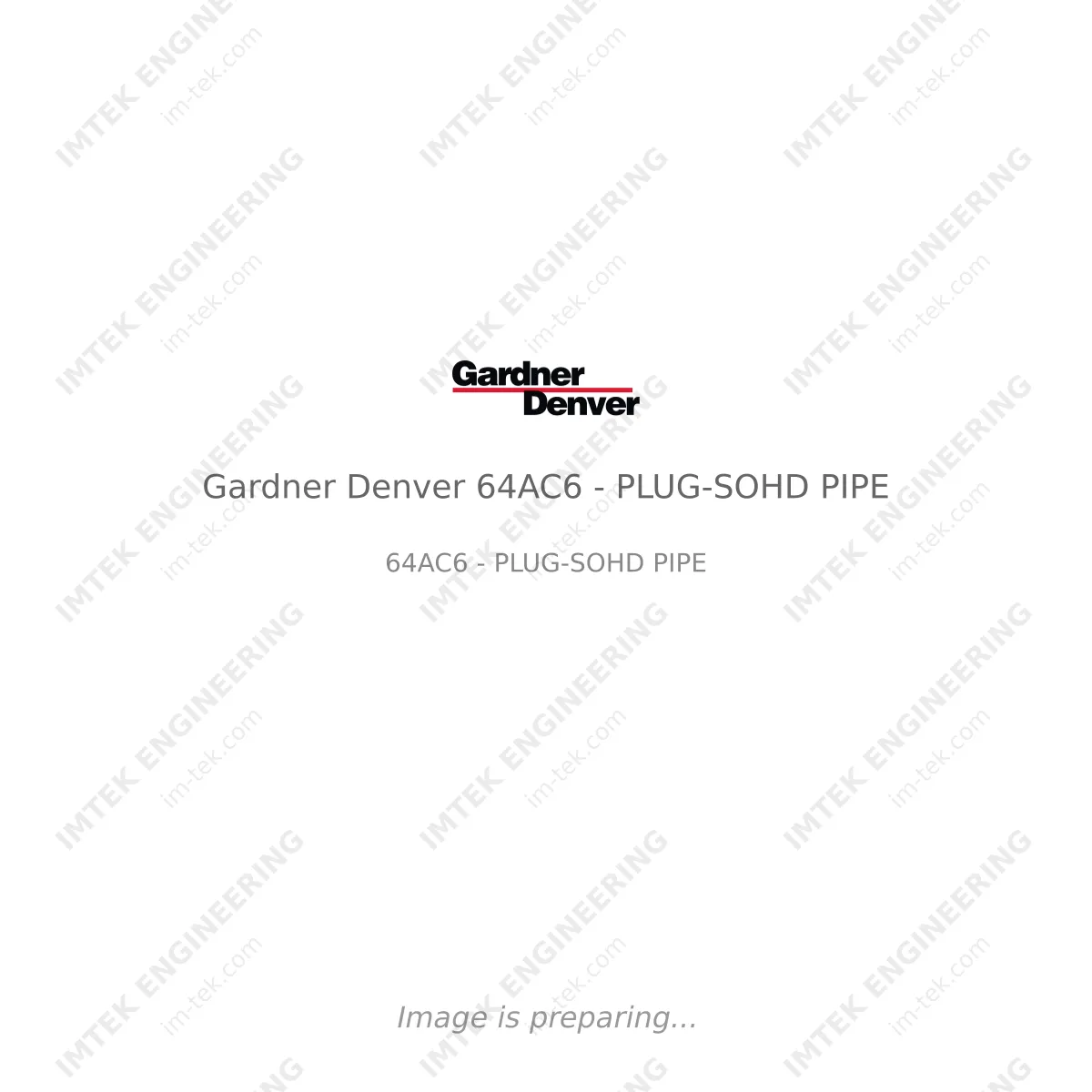 Gardner Denver Gardner Denver 64AC6 - PLUG-SOHD PIPE - 64AC6 - PLUG-SOHD PIPE