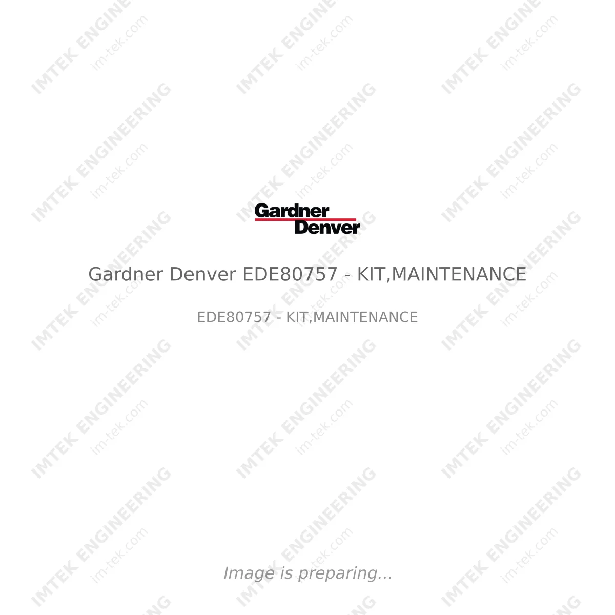 Gardner Denver Gardner Denver EDE80757 - KIT,MAINTENANCE - EDE80757 - KIT,MAINTENANCE