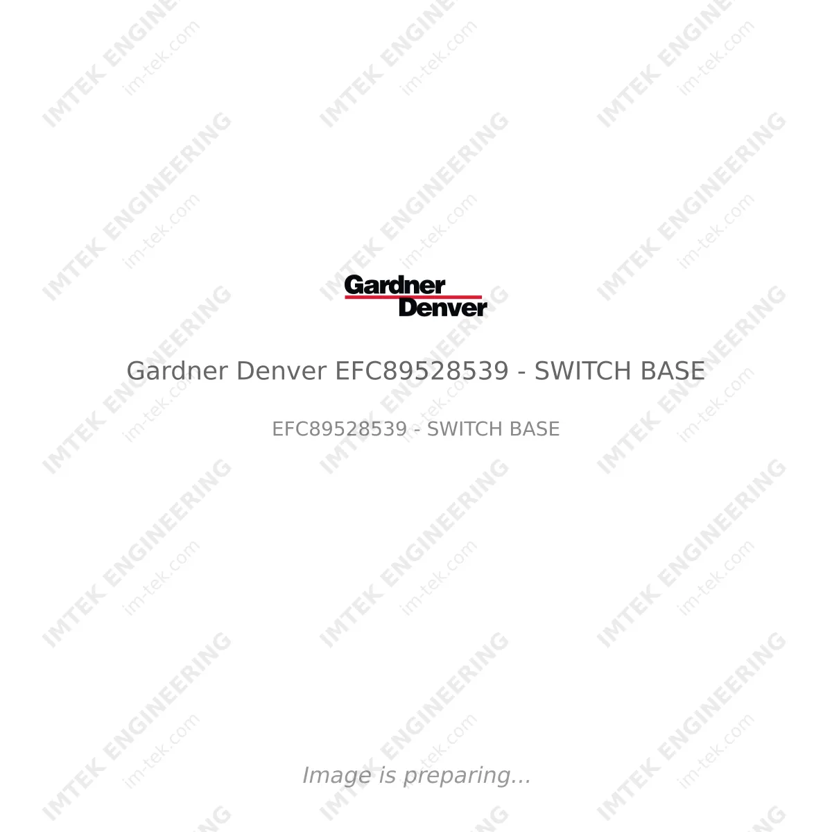 Gardner Denver Gardner Denver EFC89528539 - SWITCH BASE - EFC89528539 - SWITCH BASE