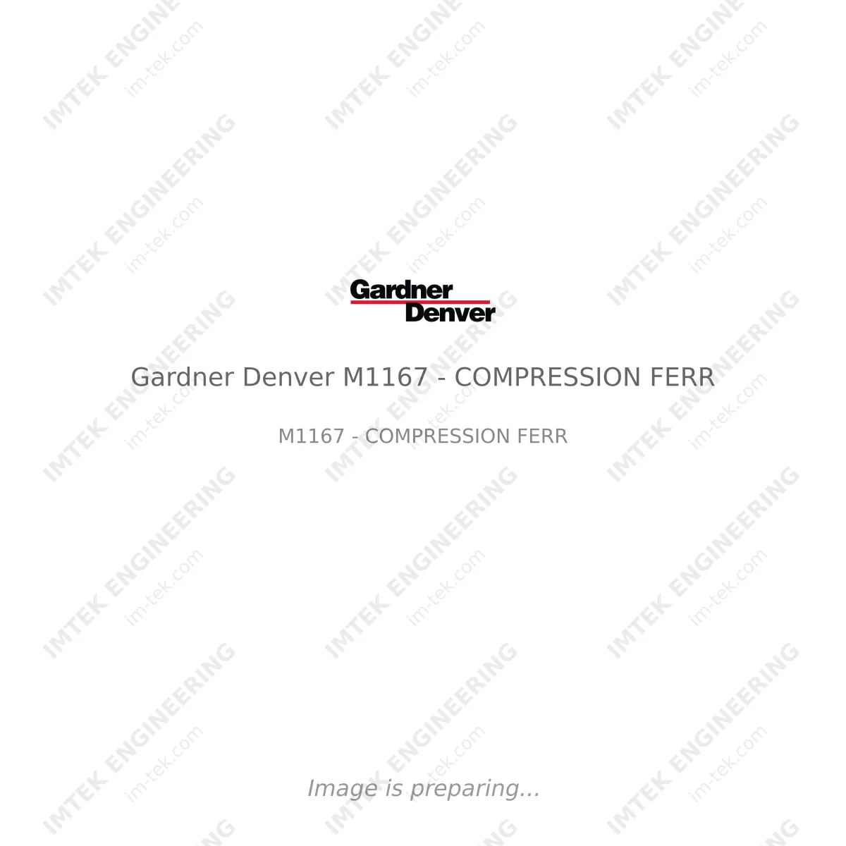 Gardner Denver Gardner Denver M1167 - COMPRESSION FERR - M1167 - COMPRESSION FERR