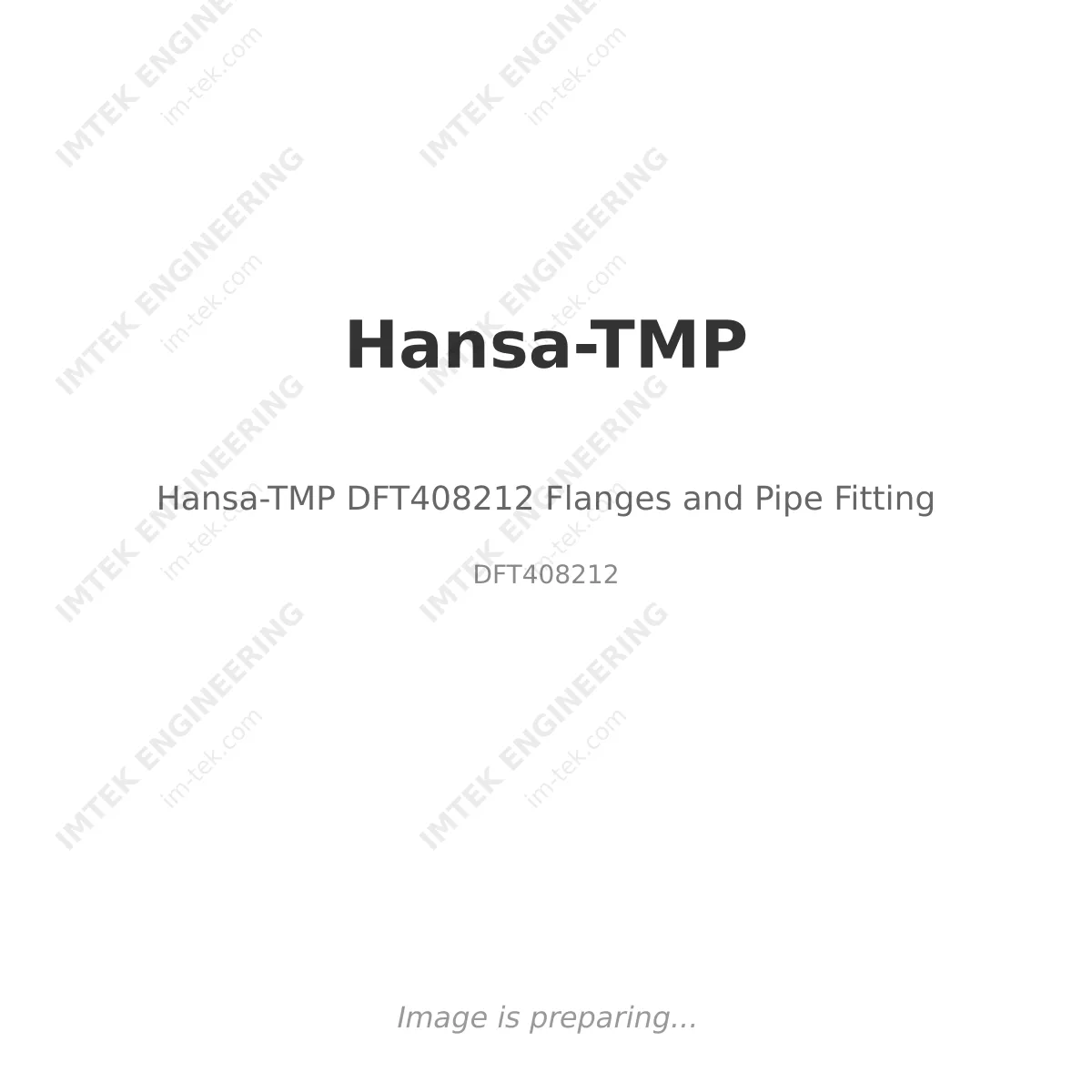 Hansa-TMP Hansa-TMP DFT408212 Flanges and Pipe Fitting - DFT408212