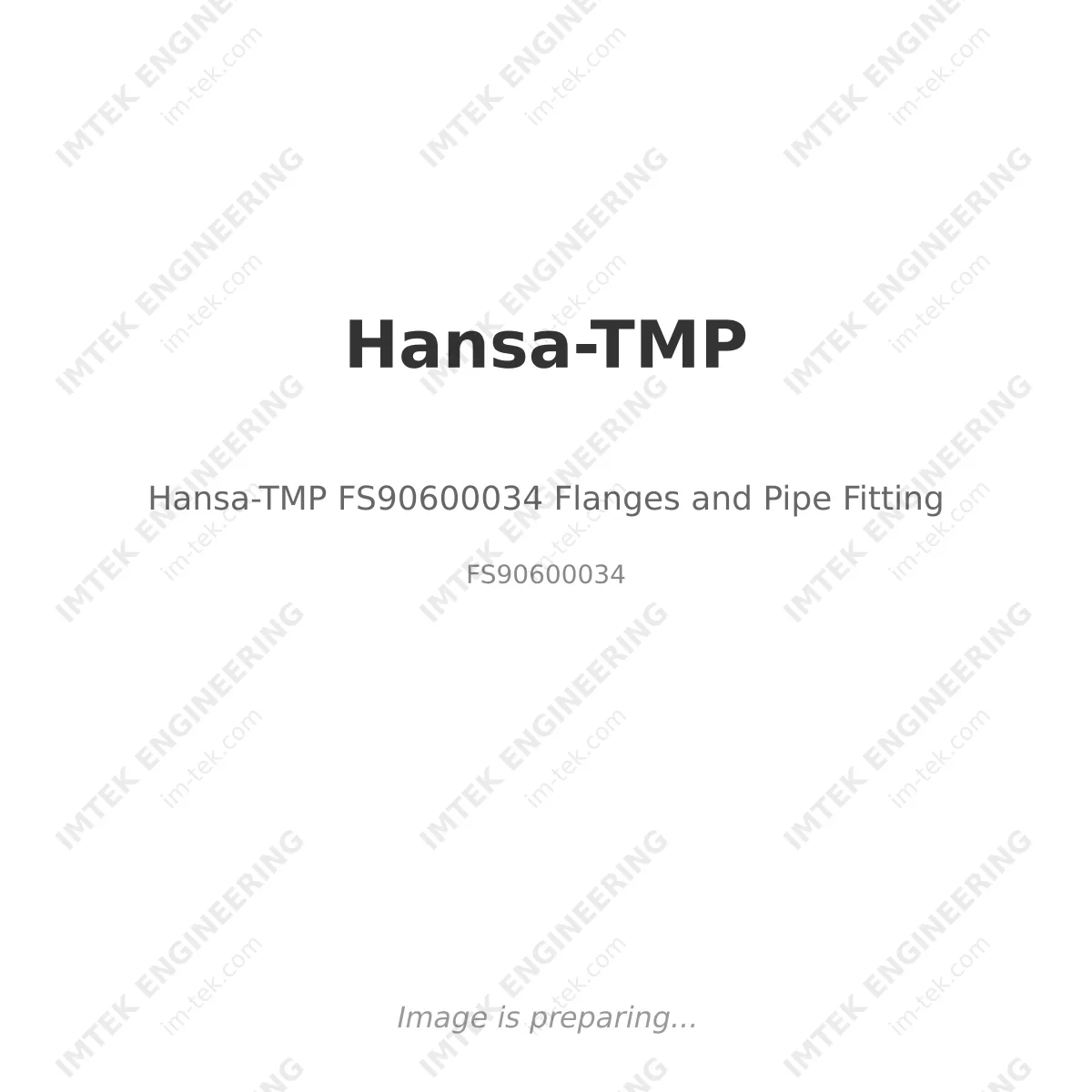Hansa-TMP Hansa-TMP FS90600034 Flanges and Pipe Fitting - FS90600034