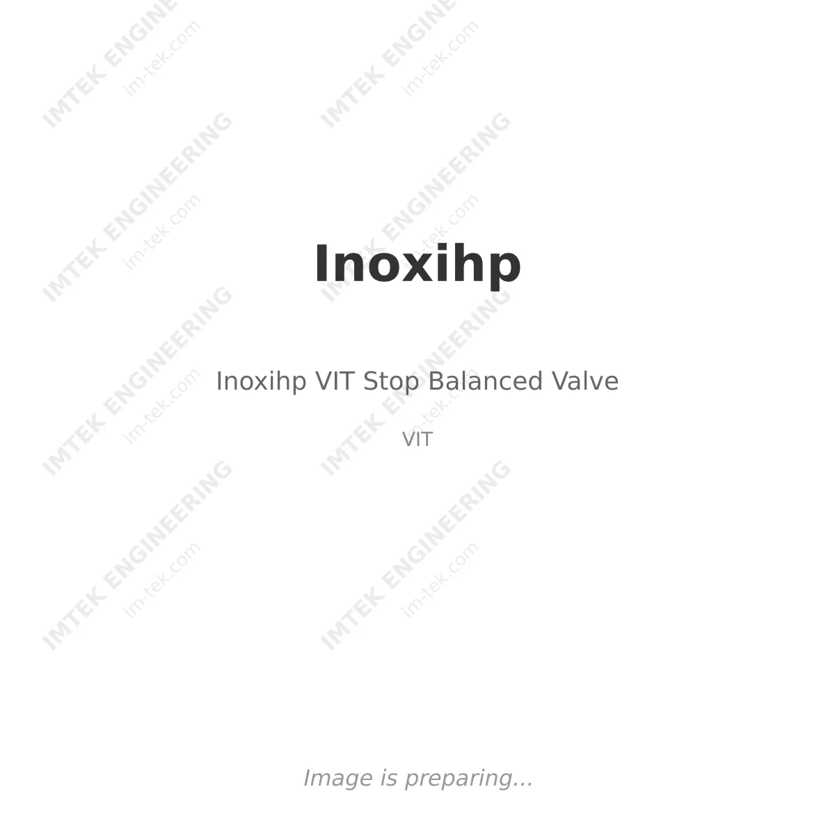 Inoxihp Inoxihp VIT Stop Balanced Valve - VIT