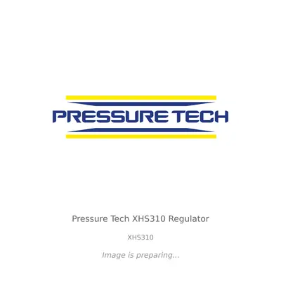 Pressure Tech Pressure Tech XHS310 Regulator - XHS310
