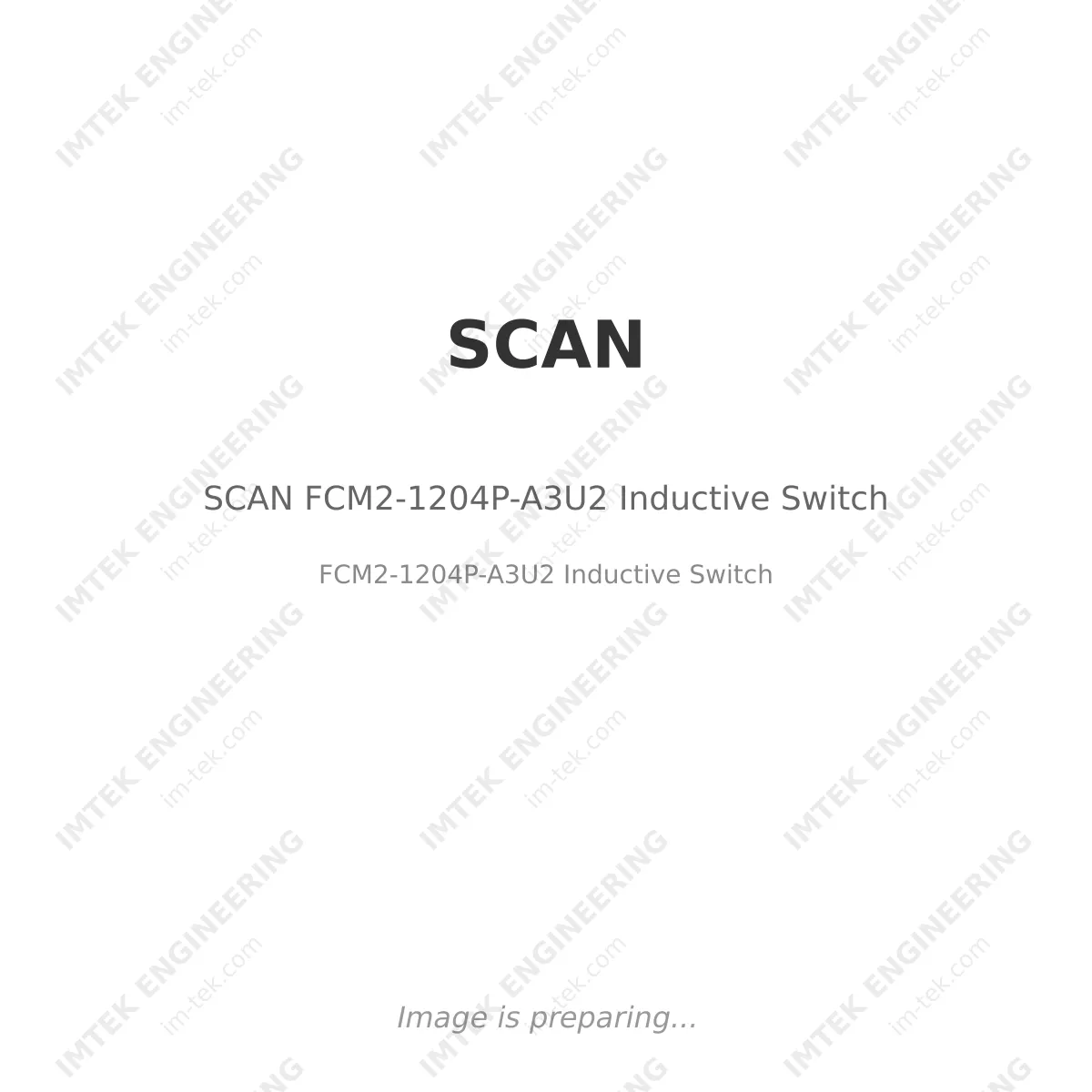 SCAN SCAN FCM2-1204P-A3U2 Inductive Switch - FCM2-1204P-A3U2 Inductive Switch