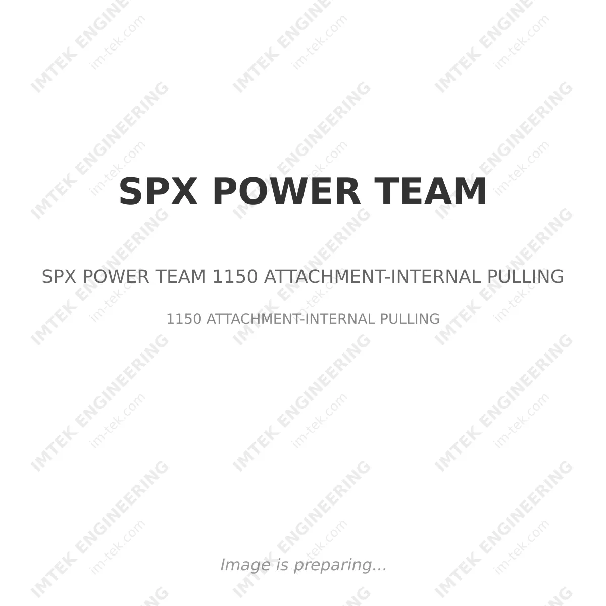 SPX POWER TEAM SPX POWER TEAM 1150 ATTACHMENT-INTERNAL PULLING - 1150 ATTACHMENT-INTERNAL PULLING