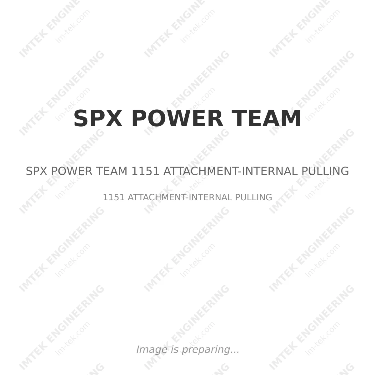 SPX POWER TEAM SPX POWER TEAM 1151 ATTACHMENT-INTERNAL PULLING - 1151 ATTACHMENT-INTERNAL PULLING