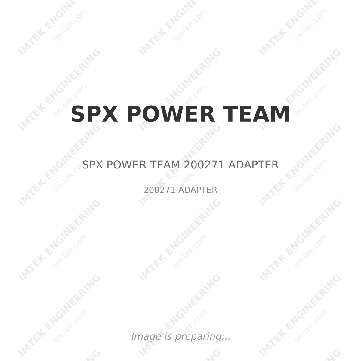 SPX POWER TEAM SPX POWER TEAM 200271 ADAPTER - 200271 ADAPTER