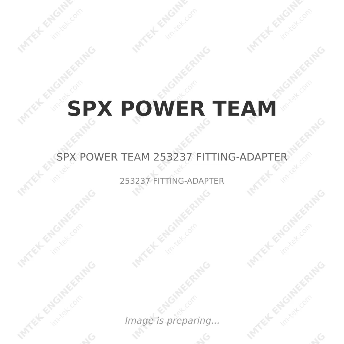 SPX POWER TEAM SPX POWER TEAM 253237 FITTING-ADAPTER - 253237 FITTING-ADAPTER