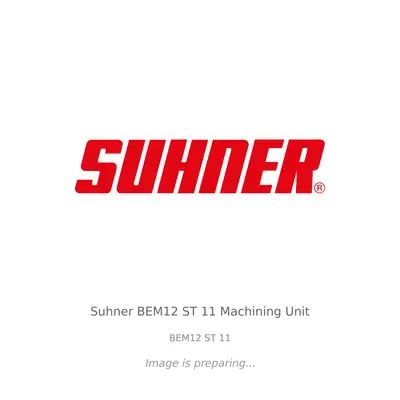 Suhner Suhner BEM12 ST 11 Machining Unit - BEM12 ST 11