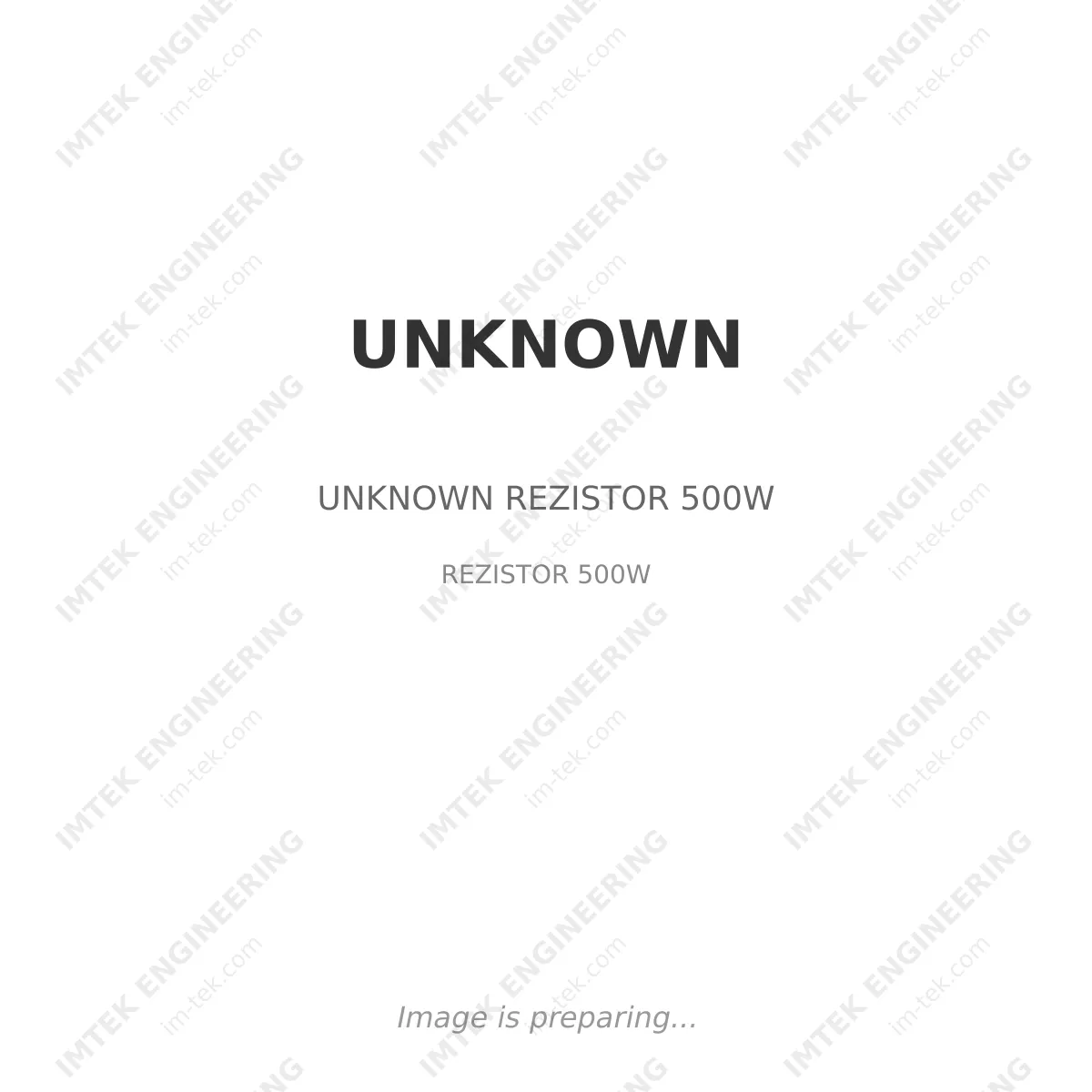 UNKNOWN UNKNOWN REZISTOR 500W - REZISTOR 500W