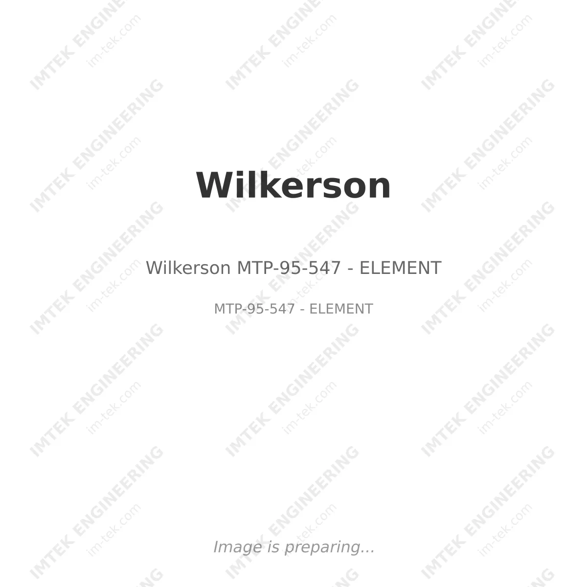 Wilkerson Wilkerson MTP-95-547 - ELEMENT - MTP-95-547 - ELEMENT